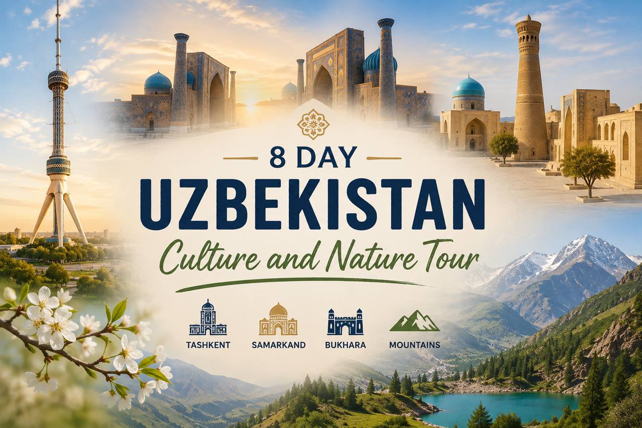 8-Day Uzbekistan Culture and Nature Tour